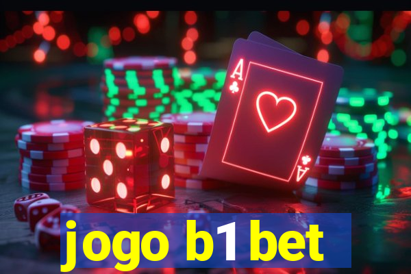 jogo b1 bet